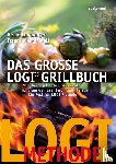 Lemberger, Heike, Mangiameli, Franca - Das große LOGI-Grillbuch