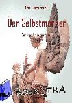 Blumenreich, Paul - Der Selbstmörder - Berliner Kriminalroman
