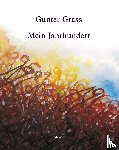 Grass, Günter - Mein Jahrhundert