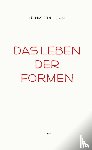 Focillon, Henri - Das Leben der Formen