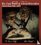 Heiting, Manfred - Dr. Paul Wolff & Alfred Tritschler. The Printed Images 1906 - 2019