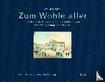 Geyken, Frauke - Zum Wohle Aller