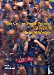 Wesely, Michael - Michael Wesely: The Camera was present 2010-2020