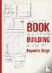 Singh, Dayanita, Dugal, Simrat, Steidl, Gerhard - Dayanita Singh: Book Building