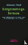Haaf, Johannes - Entgrenzungsformen