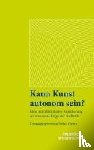  - Kann Kunst autonom sein?