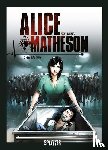 Istin, Jean-Luc, Vandaële, Philippe - Alice Matheson 02. Der Killer in mir