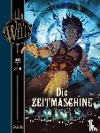 Wells, H. G., Dobbs - H.G. Wells. Die Zeitmaschine