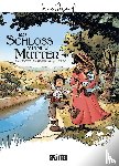 Scotto, Serge, Stoffel, Èric - Marcel Pagnol 02. Schloss meiner Mutter