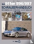 Dempswy, Wayne R. - Das 911er 996/997 Schrauberhandbuch (1998-2008)
