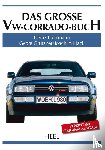 Horrmann, Heinz, Grützner, Georg, Hack, Joachim - Das große VW-Corrado-Buch