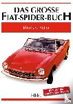 Kittler, Eberhard - Das grosse Fiat-Spider-Buch