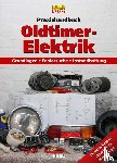  - Praxishandbuch: Oldtimer-Elektrik