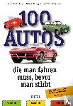  - 100 Autos, die man fahren muss, bevor man stirbt