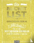 de Rijck, Elise - Die Bucket List für Großeltern