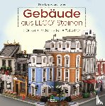 Lyles, Brian, Lyles, Jason - Gebäude aus LEGO® Steinen