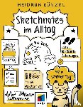 Künzel, Heidrun - Sketchnotes im Alltag