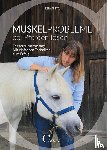Ettl, Renate - Muskelprobleme bei Pferden lösen