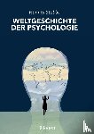 Hannes, Stubbe - WELTGESCHICHTE DER PSYCHOLOGIE