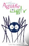 Appel, Maximilian, Deckert, Claudelle, Wulfes, Thomas - Agathe Ugly