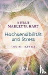Marletta Hart, Susan - Hochsensibilität und Stress