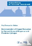 Roben, Dr Fritz Thomas Carl, Ph.D. - Decarbonization of Copper Production by Optimal Demand Response and Power-to-Hydrogen