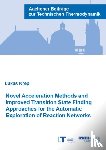 Krep, Dr Lukas, Ph.D. - Novel Acceleration Methods and Improved Transition State Finding Approaches for the Automatic Exploration of Reaction Networks