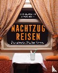 Wengert, Veronika, Dauscher, Jörg - Nachtzugreisen