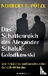 Pötzl, Norbert F. - Das Schattenreich des Alexander Schalck-Golodkowski