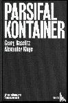 Kluge, Alexander, Marquardt, Tristan - Parsifal Kontainer