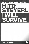  - Hito Steyerl: I Will Survive