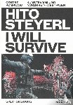  - Hito Steyerl: I Will Survive