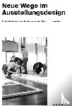 Rapp, Linus - Wohltuende Sachlichkeit Ausstellungsgestaltung an HfG Ulm