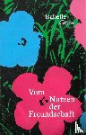 Graw, Isabelle - Vom Nutzen der Freundschaft