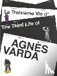 Varda, Agnes - The Third Life of Agnès Varda