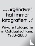 Egger, Marie, Herrmann, Marit, Riemer, Judith, Tietjen, Friedrich - "... irgendwer hat immer fotografiert ..."