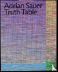  - Adrian Sauer: Truth Table