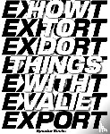  - How to Do Things with VALIE EXPORT (English Edition)