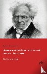 Schopenhauer, Arthur - Die Kunst, Recht zu behalten / Über Lärm und Geräusch / Über die Sinne