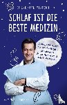 Benedict, Christian, Tunberger, Minna - Schlaf ist die beste Medizin