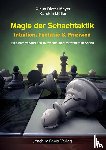 Meyer, Claus Dieter, Müller, Karsten - Magie der Schachtaktik