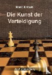 Kmoch, Hans - Die Kunst der Verteidigung