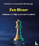Ehn, Michael, Jungwirth, Kurt, Ragger, Markus - Eva Moser