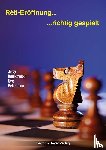 Bekemann, Uwe, Konikowski, Jerzy - Reti-Eröffnung - richtig gespielt
