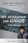 Prince, Joseph - Die Revolution der Gnade - Arbeitsbuch