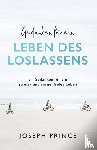 Prince, Joseph - Gedanken für ein Leben des Loslassens