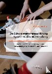 Gerstner, Michael - Die Schulermentorenausbildung Sport in Baden-Wurttemberg. Zwischen fachdidaktischen Anspruchen und ausbildungspraktischen Wirklichkeitsfacetten