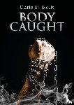 Rolls, Chris P. - Bodycaught