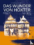 Meyhöfer, Dirk, Koch, Michael - Das Wunder von Höxter