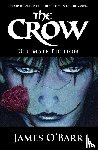 O'Barr, James - The Crow - Ultimate Edition